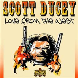 Scott Ducey - Love From The West