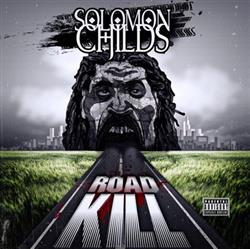 Solomon Childs - Road Kill