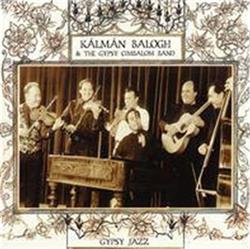 Kálmán Balogh & The Gypsy Cimbalom Band - Gypsy Jazz