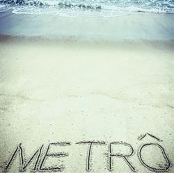 Metrô - A Vida É Bela Lalaiá